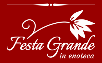 FESTA GRANDE in enoteca: arriva la 27a edizione!